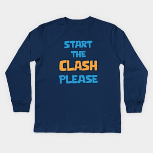 Start the Clash Please Kids Long Sleeve T-Shirt